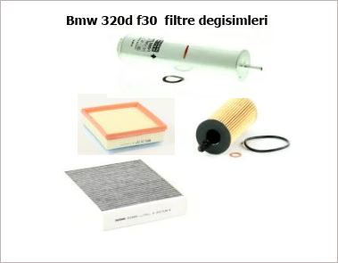 Bmw-320d-f30-filtre-degisimleri