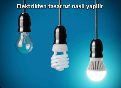 Elektrikten-tasarruf-nasil-yapilir
